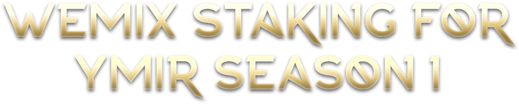 Wemix Staking for Ymir Season Title