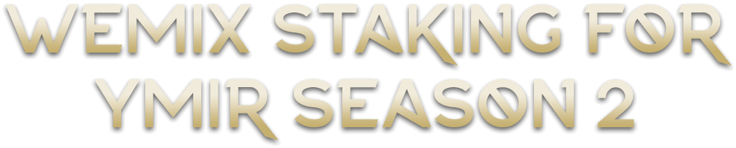 Wemix Staking for Ymir Season Title